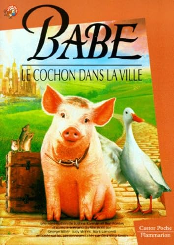 Babe, le cochon dans la ville 9782081645578