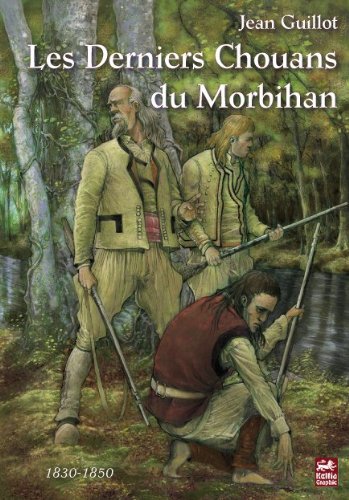 Les derniers chouans du Morbihan - 1830-1850 9782353130412