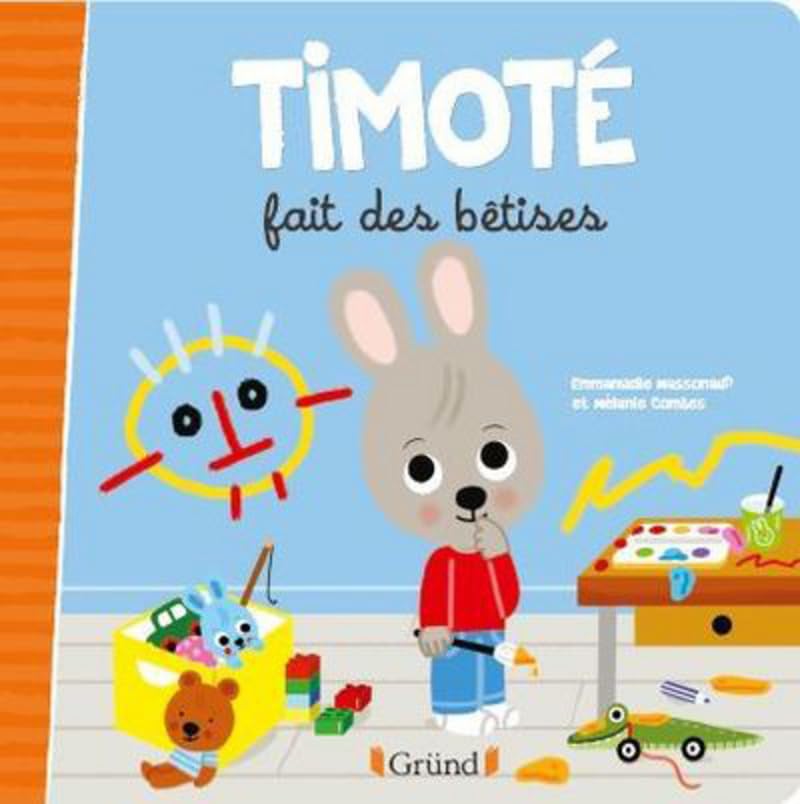 Les P'tits Timoté : Timoté fait des bêtises 9782324023415