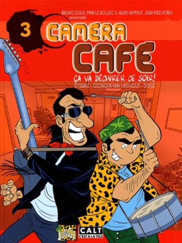 Camera cafe t3 - ca va dechirer ce soir ? 9782874420214