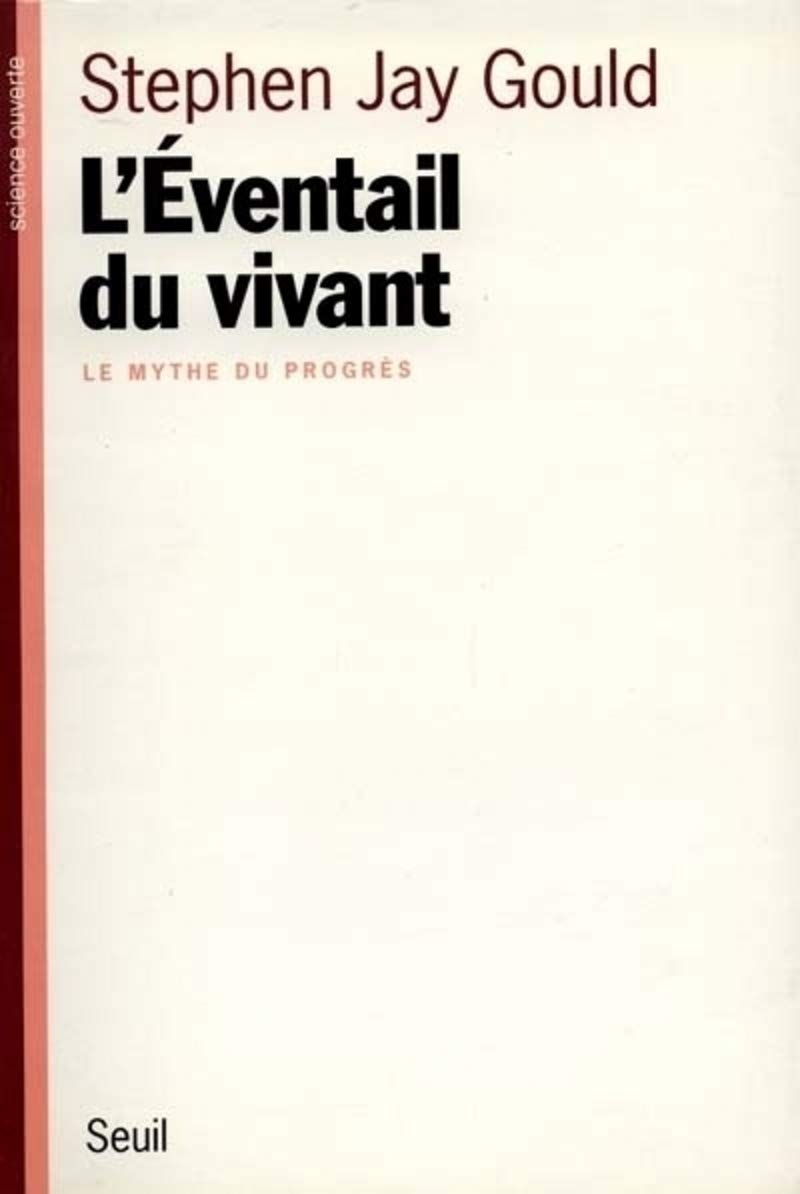 L'Eventail du vivant. Le mythe du progrès 9782020285032