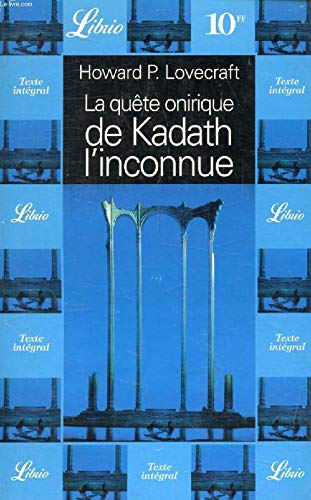 LA QUETE ONIRIQUE DE KADATH L'INCONNUE 9782277301882