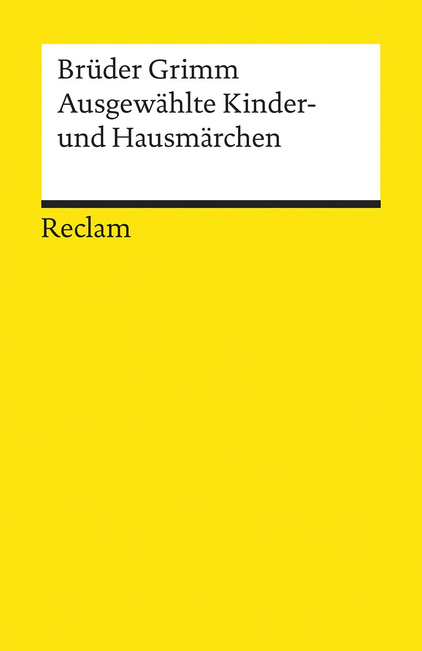 Ausgewahlte Kinder- Und Hausmarchen 9783150031797