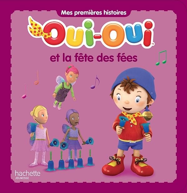 OUI-OUI ET LA FETE DES FEES 9782012274624