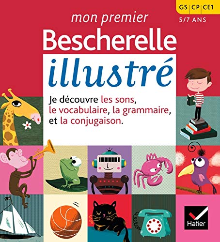 Mon premier Bescherelle illustré: GS, CP, CE1 5-7 ans 9782218926419