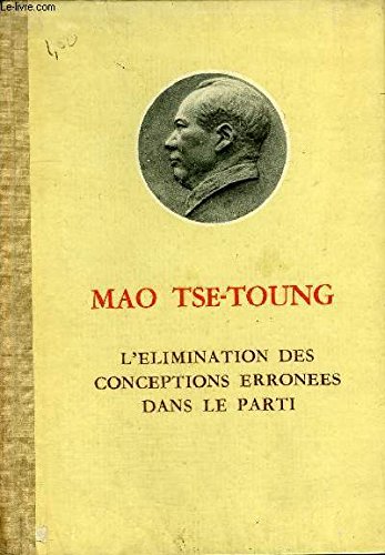 L'ELIMINATION DES CONCEPTIONS ERRONEES DANS LE PARTI. 