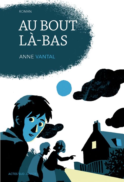 Au bout là-bas 9782330064280