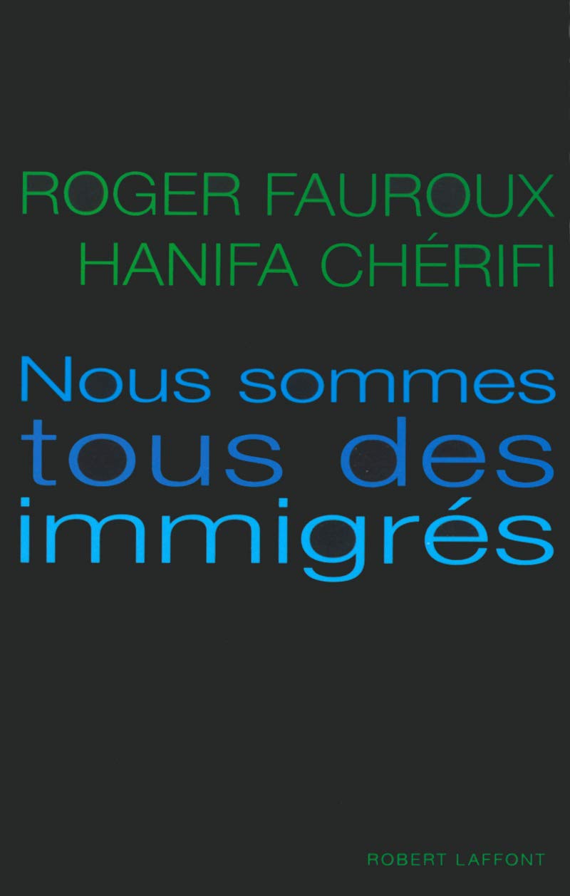 Nous sommes tous des immigrés 9782221097373