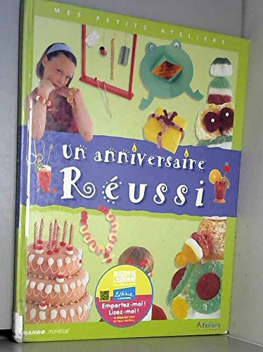 UN ANNIVERSAIRE REUSSI (Ancien prix Editeur : 10 Euros) 9782740408438