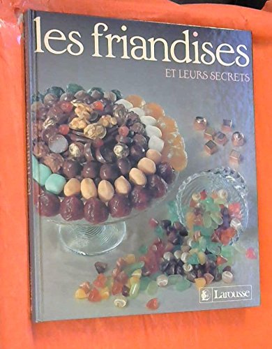 Les Friandises et leurs secrets 9782035062130