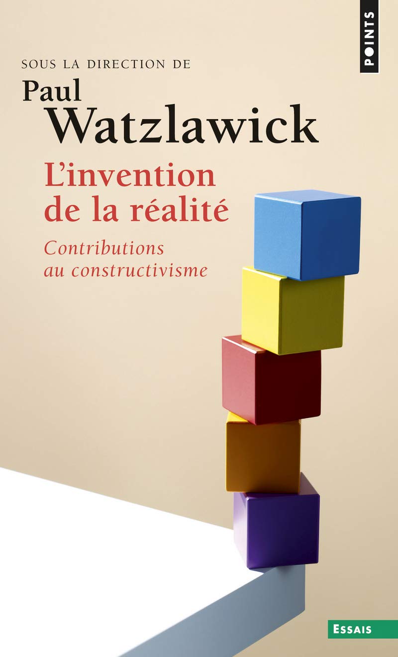 L'invention de la réalité - contributions au constructivisme 9782020294522