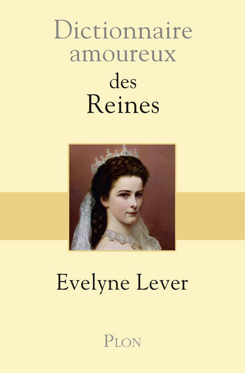 Dictionnaire amoureux des reines 9782259215404