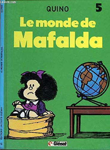 Mafalda Tome 5 : Le Monde De Mafalda 9782723402927