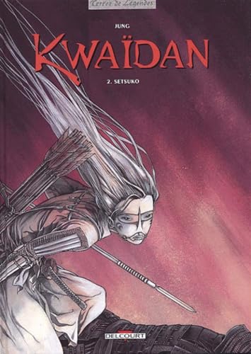 Kwaïdan, tome 2 : Setsuko 9782840558156