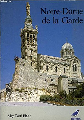 Notre-dame de la garde 9782858829873