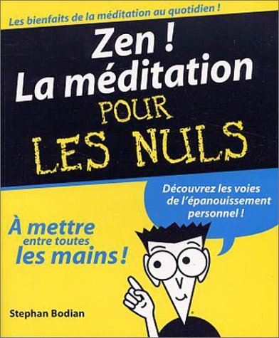 Zen ! La méditation pour les nuls 9782876916579