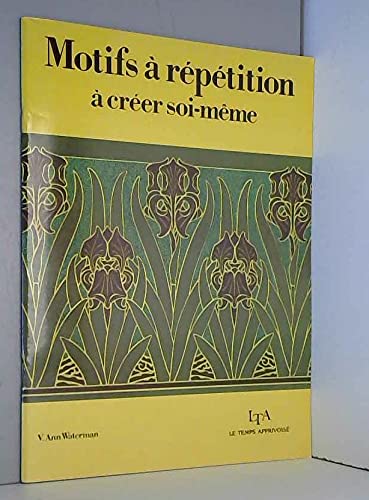Motifs à répétition à créer soi-même 9782283581070