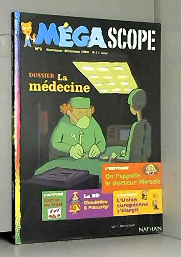 La Médecine - Mégascope - Novembre.Décembre 2003 9782092091524