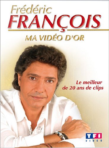 Frédéric François : Ma vidéo d'or 3384442081290