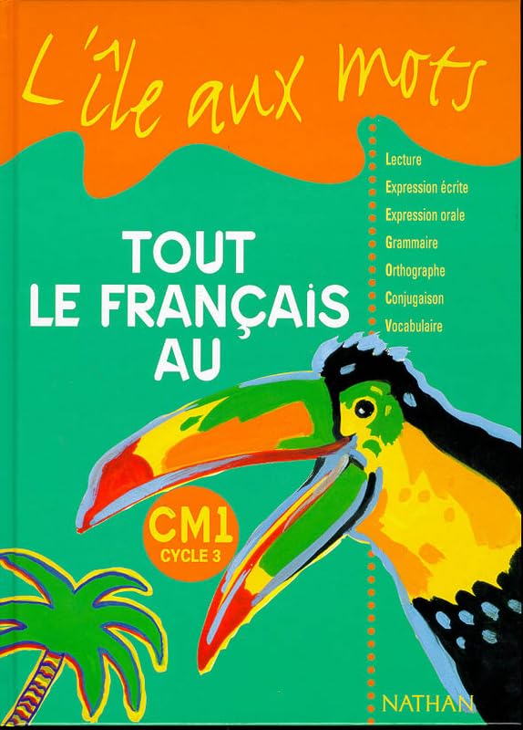 L'île aux mots, tout le français, CM1. Livre de l'élève 9782091212869