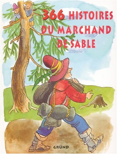 366 Histoires Du Marchand De Sable. Un Conte Pour Chaque Soir 9782700016802