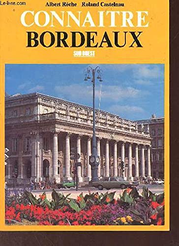 Connaître Bordeaux 9782905983169