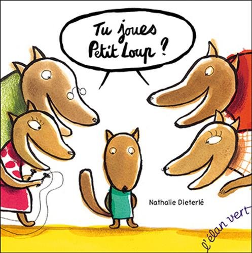 Tu joues Petit Loup ? 9782844553492