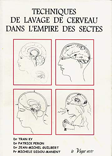 Techniques de lavage de cerveau dans l'empire des sectes 9782908227659
