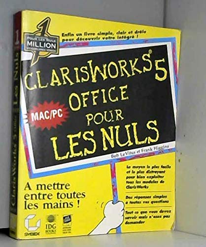 ClarisWorks Office 5 Mac et PC pour les nuls 9782736129644