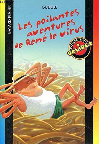 Les Poilantes Aventures De Rene Le Virus 9782747002967