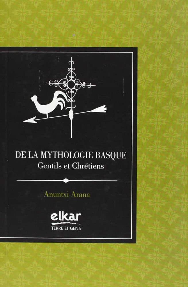 De la mythologie basque: Gentils et chrétiens 9788497838214