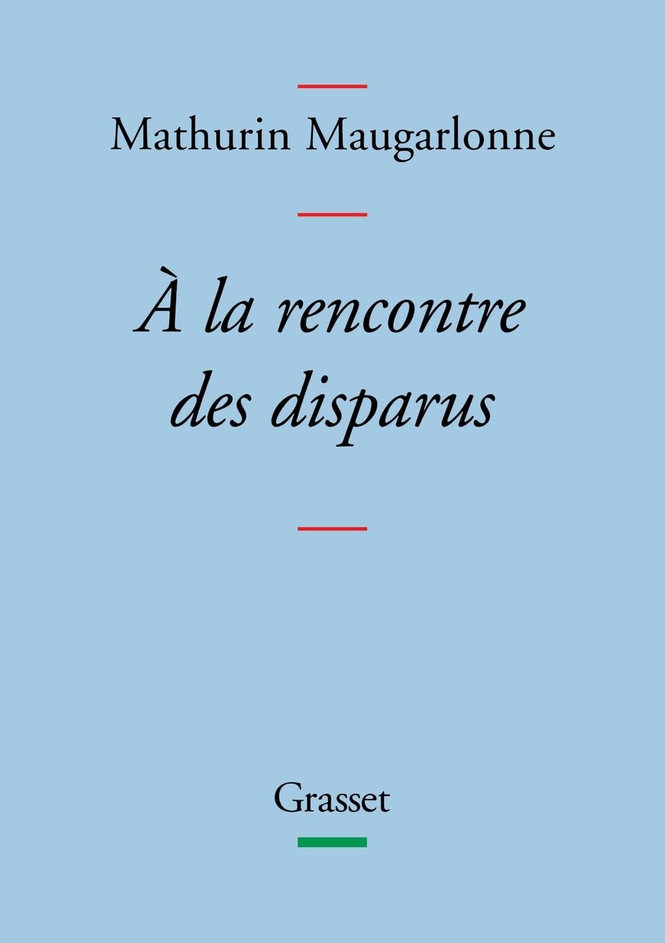 A LA RENCONTRE DES DISPARUS 9782246673514