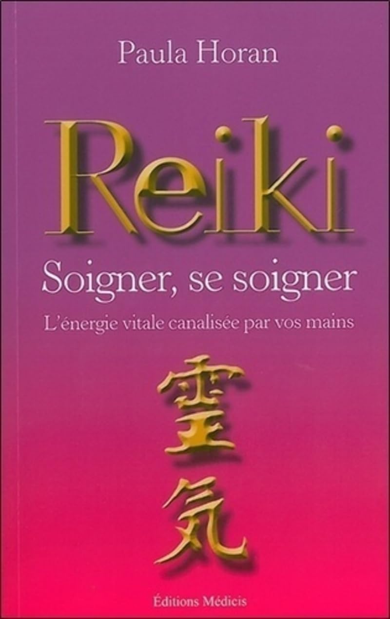 Reiki - Soigner, se soigner - L'énergie vitale ca nalisée par vos mains 9782853274159