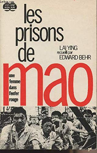 Les prisons de mao Une femme dans l enfer rouge 