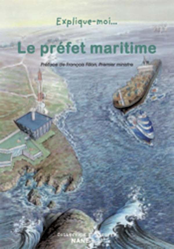 Explique-moi... Le préfet maritime 9782843680779