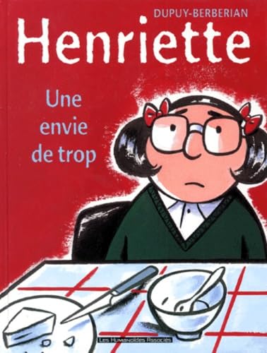 Henriette, tome 1 : Une envie de trop 9782731613414