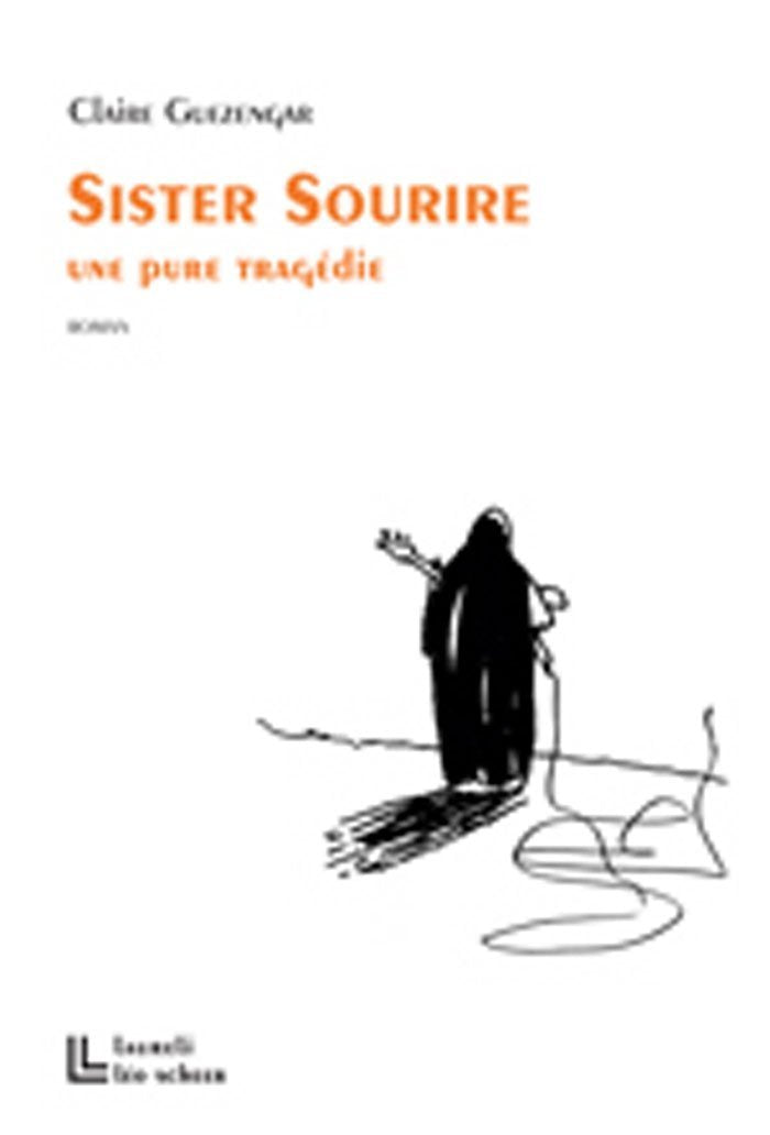 SISTER SOURIRE, UNE PURE TRAGEDIE 9782756101613