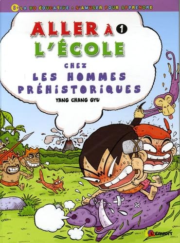 Aller à l'école chez les hommes préhistoriques 9782758200017