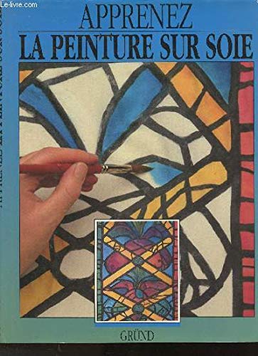 La peinture sur soie 9782700021684
