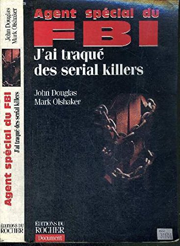 Agent spécial du FBI : J'ai traqué des serial killers 9782268027203