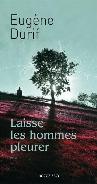 Laisse les hommes pleurer 9782742776900