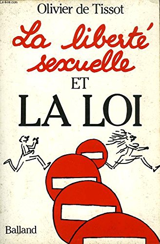 La Liberté sexuelle et la loi 9782715804449