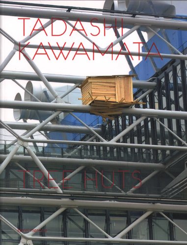 Tadashi Kawamata - Tree Huts 9782914171502
