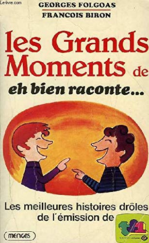 Les Grands moments de Eh bien, raconte : Encore des histoires 9782856201732