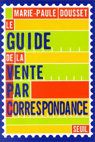 Le guide de la vente par correspondance 9782020361545