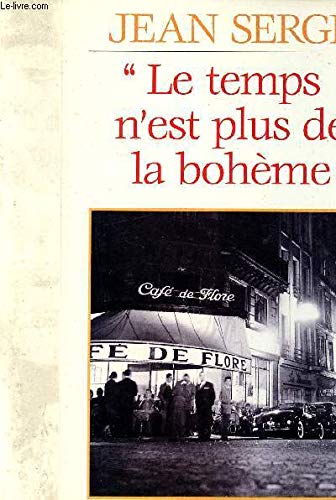 Le Temps N'Est Plus A La Boheme 9782234023819
