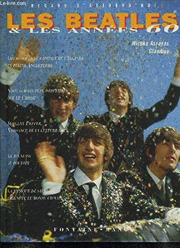 Les Beatles et les années 60 9782910635947