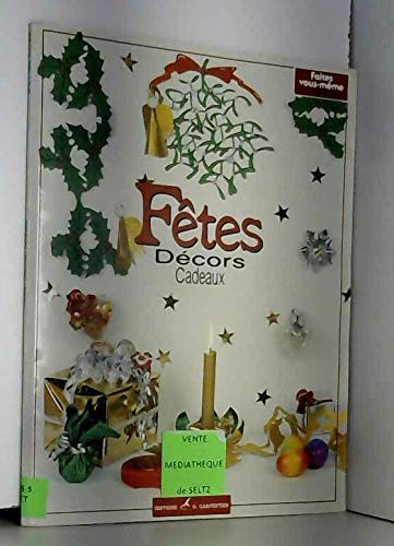 Fêtes, décors, cadeaux 9782906962170