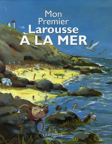 Mon Premier Larousse A la Mer 9782035651785