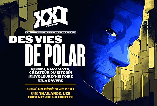 REVUE XXI N 45 : DES VIES DE POLAR 9782356381521